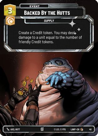 Image of Backed by the Hutts (Foil) (40) - A Lawless Time Weekly Play Promos Foil