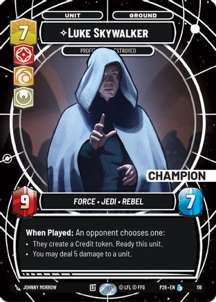 Image of Luke Skywalker - Profit or Be Destroyed (Champion) (116) - Sector and Regional Promos Season 1 Foil