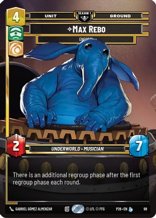 Image of Max Rebo - Encore! (98) (98) - Sector and Regional Promos Season 1 Foil