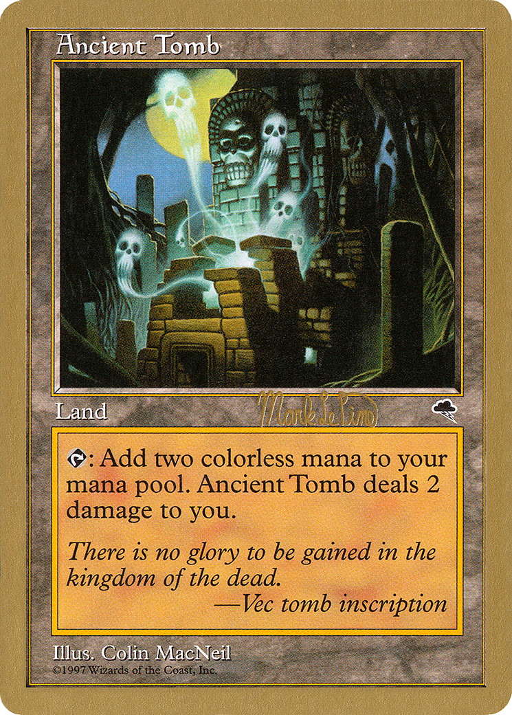 Image of Ancient Tomb - 1999 Mark Le Pine (TMP) (WCD-) - World Championship Decks 1999