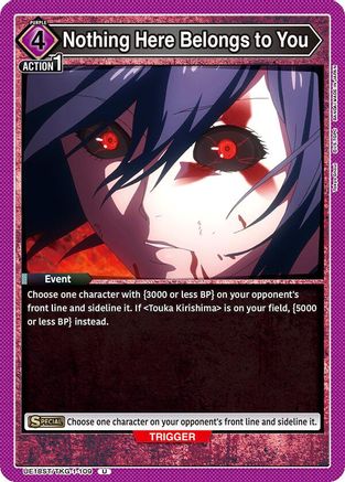 Image of Nothing Here Belongs to You (UE18ST/TKG-1-109) - UE18ST Tokyo Ghoul Starter Deck