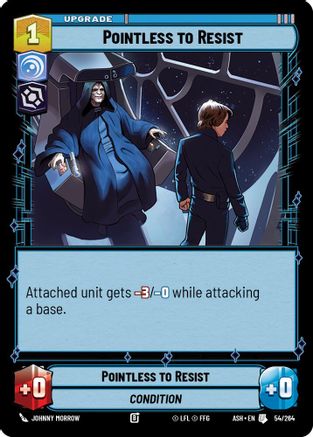 Image of Pointless to Resist (54/264) - Ashes of the Empire