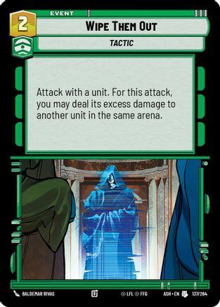 Image of Wipe Them Out (137/264) - Ashes of the Empire