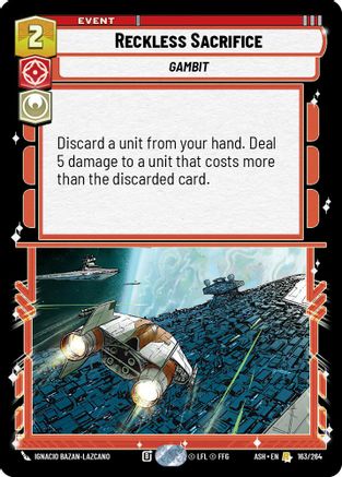 Image of Reckless Sacrifice (163/264) - Ashes of the Empire