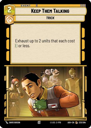 Image of Keep Them Talking (233/264) - Ashes of the Empire