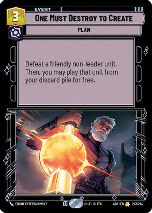 Image of One Must Destroy to Create (247/264) - Ashes of the Empire