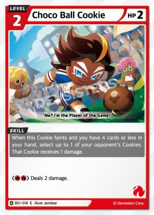 Image of Choco Ball Cookie (BS1-016) - Brave Beginning