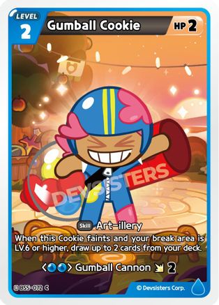 Image of Gumball Cookie (BS5-072) - Arena of Glory
