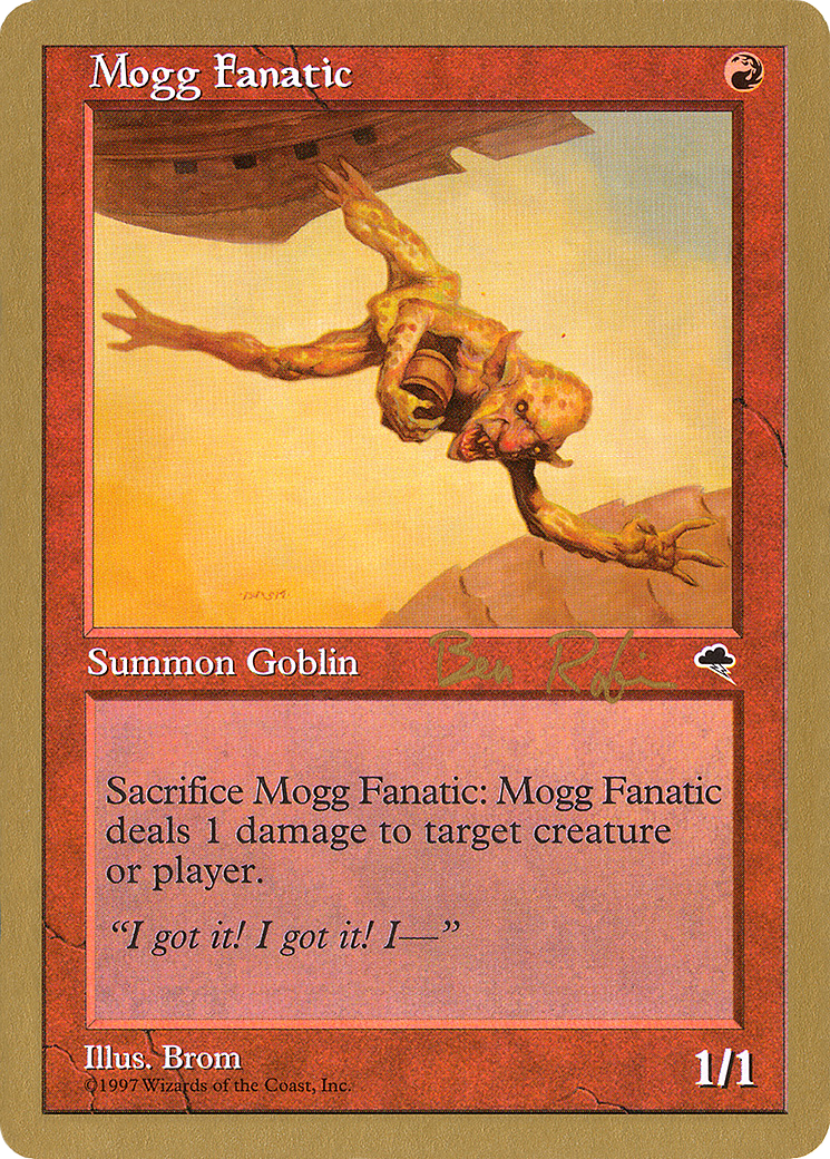 Image of Mogg Fanatic - 1998 Ben Rubin (TMP) (WCD-) - World Championship Decks 1998