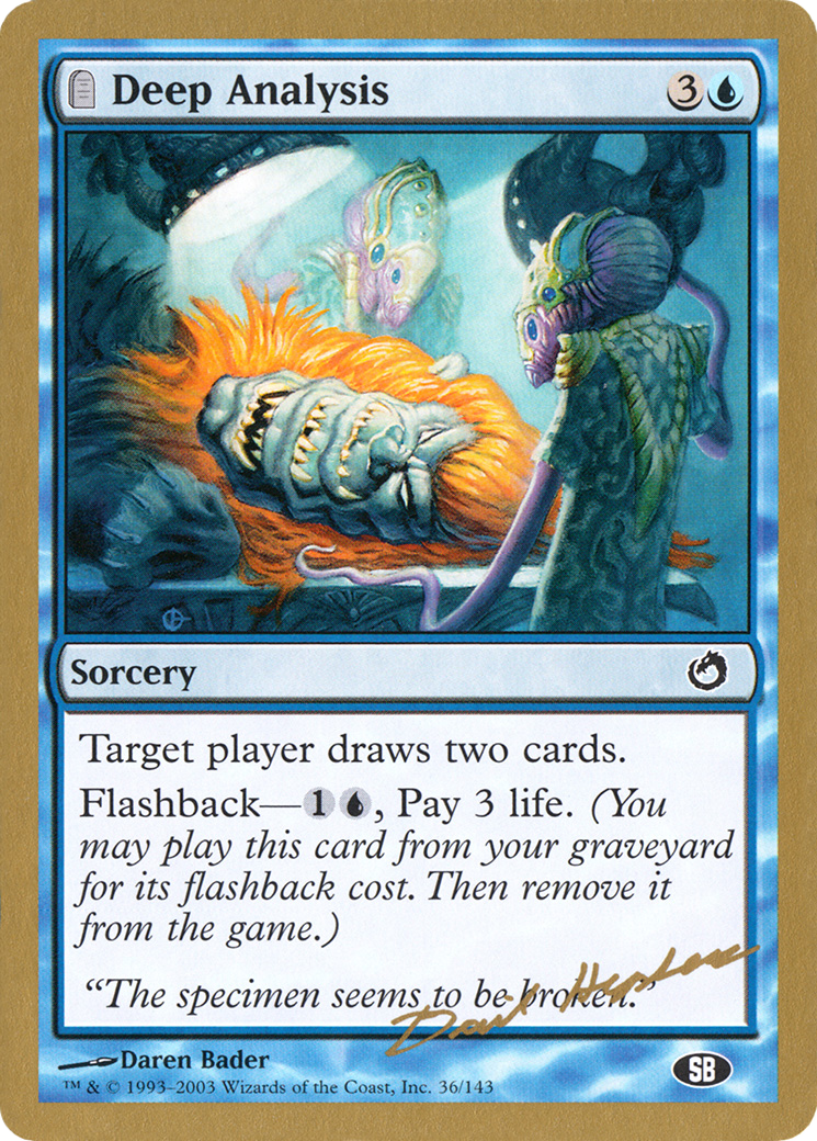 Image of Deep Analysis - 2003 Dave Humpherys (TOR) (SB) (WCD-DH36SB) - World Championship Decks 2003: (tombstone)