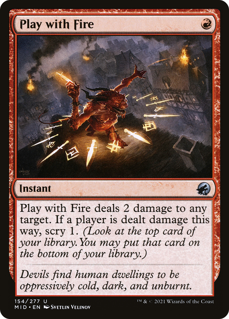 Image of Play with Fire (MID-154) - Innistrad: Midnight Hunt