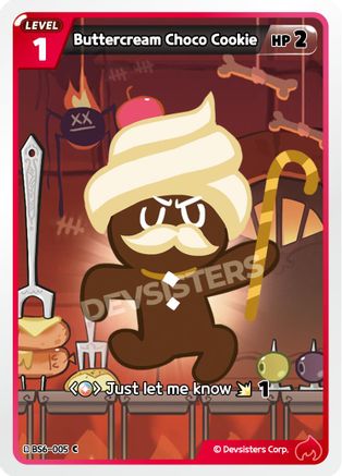 Image of Buttercream Choco Cookie (005) (BS6-005) - Arena of Glory