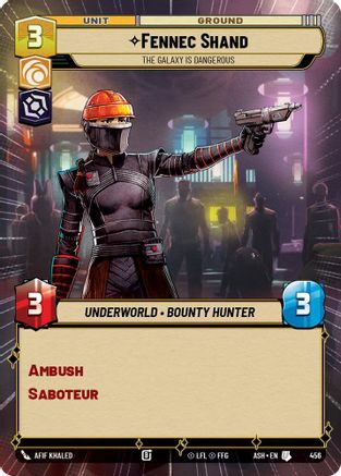 Image of Fennec Shand - The Galaxy Is Dangerous (Hyperspace) (456) - Ashes of the Empire