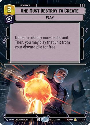 Image of One Must Destroy to Create (Hyperspace) (511) - Ashes of the Empire