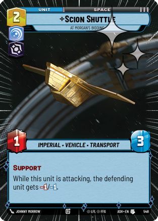 Image of Scion Shuttle - At Morgan's Bidding (Hyperspace Foil) (548) - Ashes of the Empire Foil
