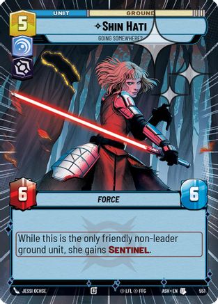 Image of Shin Hati - Going Somewhere? (Hyperspace Foil) (551) - Ashes of the Empire Foil