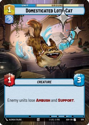 Image of Domesticated Loth-Cat (Hyperspace Foil) (570) - Ashes of the Empire Foil