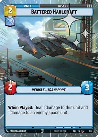 Image of Battered Haulcraft (Hyperspace Foil) (573) - Ashes of the Empire Foil