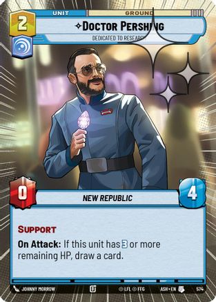 Image of Doctor Pershing - Dedicated to Research (Hyperspace Foil) (574) - Ashes of the Empire Foil