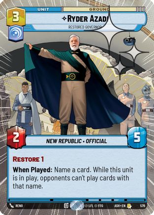 Image of Ryder Azadi - Restored Governor (Hyperspace Foil) (579) - Ashes of the Empire Foil