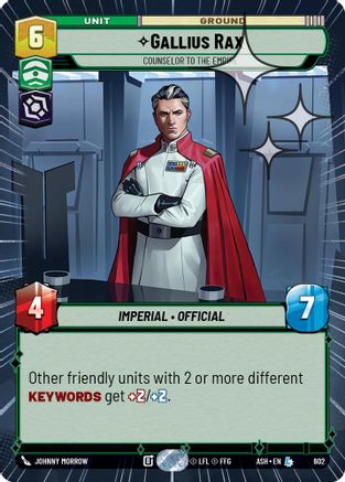 Image of Gallius Rax - Counselor to the Empire (Hyperspace Foil) (602) - Ashes of the Empire Foil