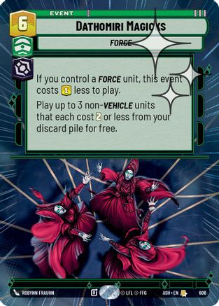 Image of Dathomiri Magicks (Hyperspace Foil) (606) - Ashes of the Empire Foil