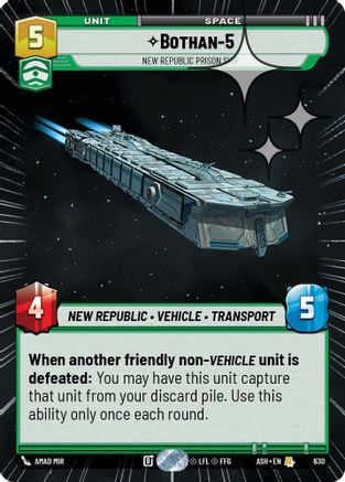 Image of Bothan-5 - New Republic Prison Ship (Hyperspace Foil) (630) - Ashes of the Empire Foil
