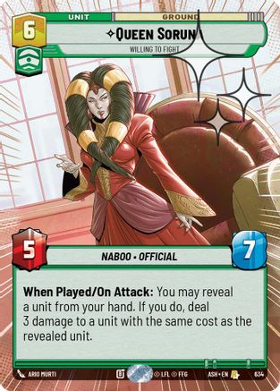 Image of Queen Soruna - Willing to Fight (Hyperspace Foil) (634) - Ashes of the Empire Foil