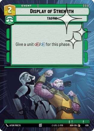 Image of Display of Strength (Hyperspace Foil) (638) - Ashes of the Empire Foil