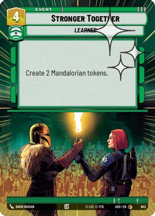 Image of Stronger Together (Hyperspace Foil) (642) - Ashes of the Empire Foil