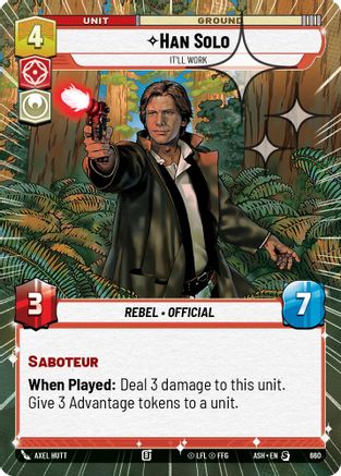 Image of Han Solo - It'll Work (Hyperspace Foil) (660) - Ashes of the Empire Foil
