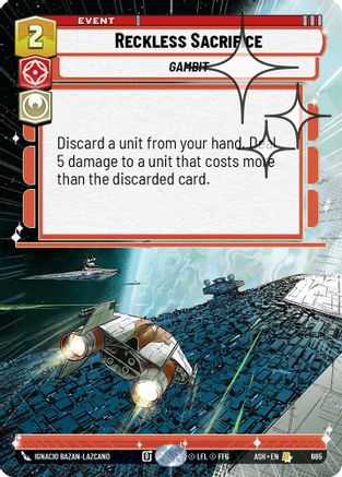 Image of Reckless Sacrifice (Hyperspace Foil) (665) - Ashes of the Empire Foil