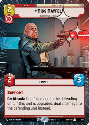 Image of Migs Mayfeld - How About a Toast? (Hyperspace Foil) (670) - Ashes of the Empire Foil