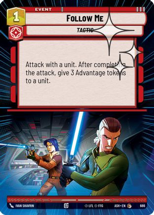Image of Follow Me (Hyperspace Foil) (686) - Ashes of the Empire Foil