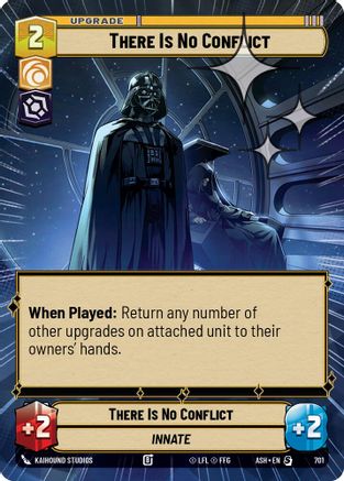 Image of There Is No Conflict (Hyperspace Foil) (701) - Ashes of the Empire Foil