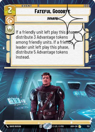 Image of Fateful Goodbye (Hyperspace Foil) (713) - Ashes of the Empire Foil