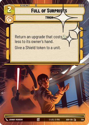 Image of Full of Surprises (Hyperspace Foil) (734) - Ashes of the Empire Foil