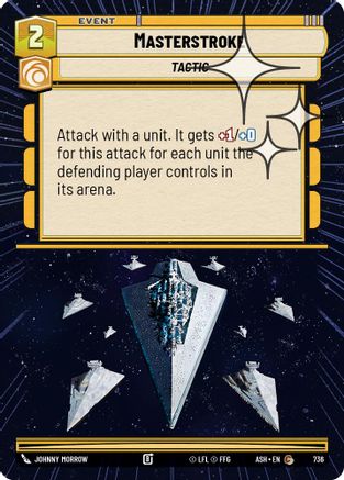 Image of Masterstroke (Hyperspace Foil) (736) - Ashes of the Empire Foil
