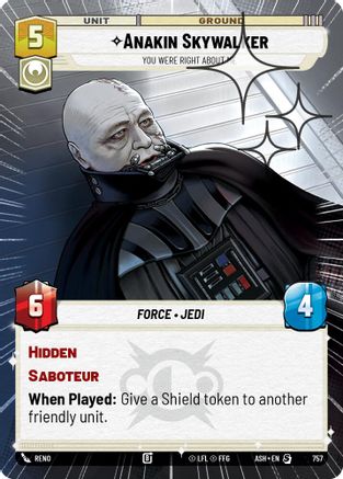 Image of Anakin Skywalker - You Were Right About Me (Hyperspace Foil) (757) - Ashes of the Empire Foil