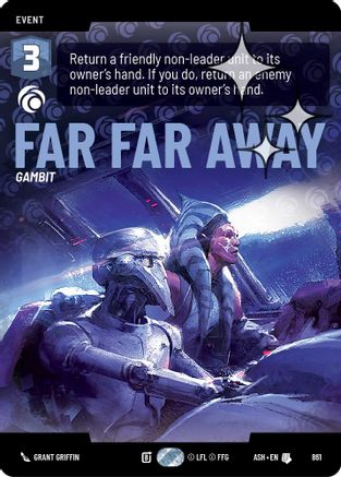 Image of Far Far Away (Prestige Foil) (861) - Ashes of the Empire Foil