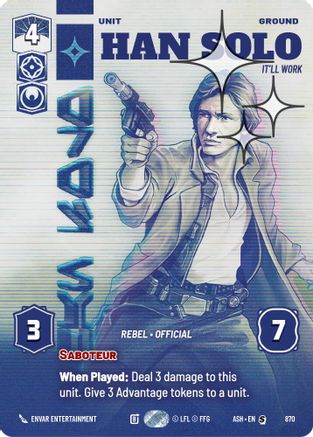 Image of Han Solo - It'll Work (Prestige Foil) (870) - Ashes of the Empire Foil
