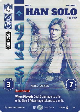 Image of Han Solo - It'll Work (Serialized) (917) - Ashes of the Empire Foil