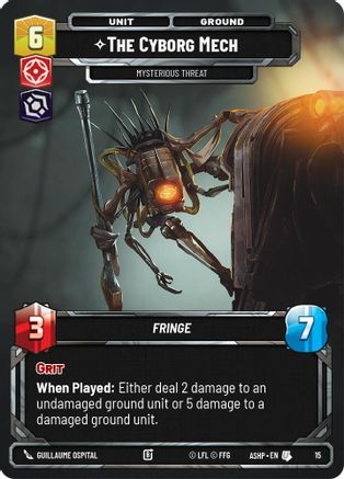 Image of The Cyborg Mech - Mysterious Threat (15) - Ashes of the Empire  Weekly Play Promos