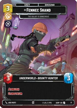 Image of Fennec Shand - The Galaxy Is Dangerous (17) - Ashes of the Empire  Weekly Play Promos