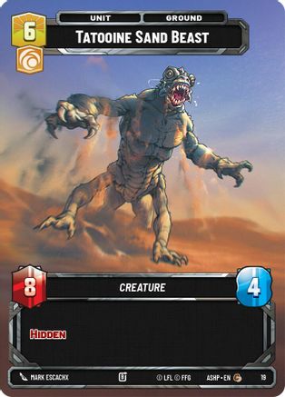 Image of Tatooine Sand Beast (19) - Ashes of the Empire  Weekly Play Promos