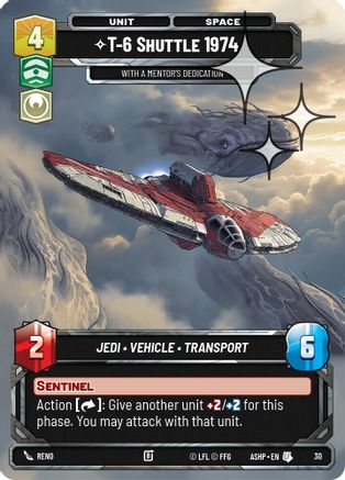 Image of T-6 Shuttle 1974 - With a Mentor's Dedication (Foil) (30) - Ashes of the Empire  Weekly Play Promos Foil