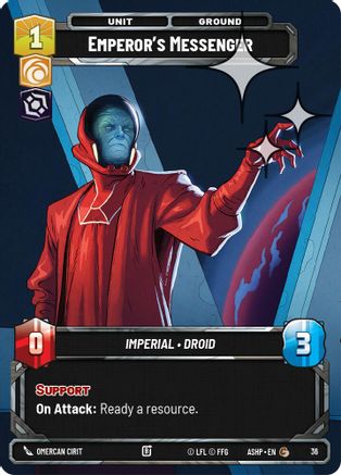 Image of Emperor's Messenger (Foil) (36) - Ashes of the Empire  Weekly Play Promos Foil