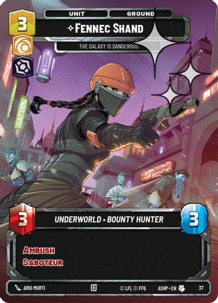 Image of Fennec Shand - The Galaxy Is Dangerous (Foil) (37) - Ashes of the Empire  Weekly Play Promos Foil