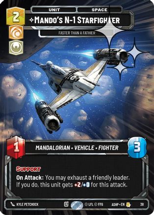 Image of Mando's N-1 Starfighter - Faster than a Fathier (Foil) (38) - Ashes of the Empire  Weekly Play Promos Foil