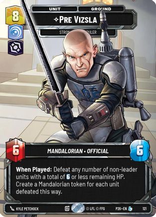 Image of Pre Vizsla - Strong-Willed Ruler (Participation) (121) - Galactic Championship 2026 Foil